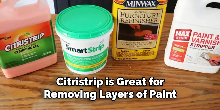 Citristrip is Great for Removing Layers of Paint