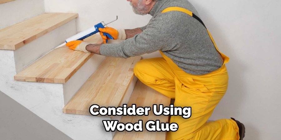 Consider Using Wood Glue