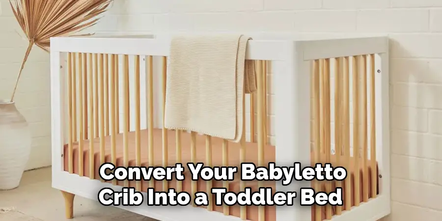 Convert Your Babyletto Crib Into a Toddler Bed 