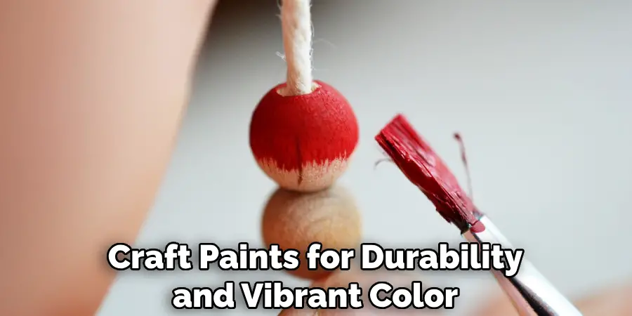 Craft Paints for Durability and Vibrant Color