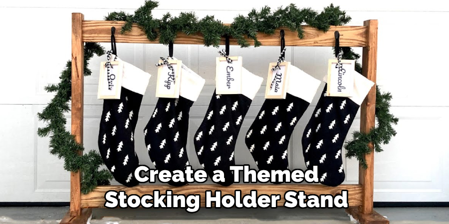 Create a Themed Stocking Holder Stand