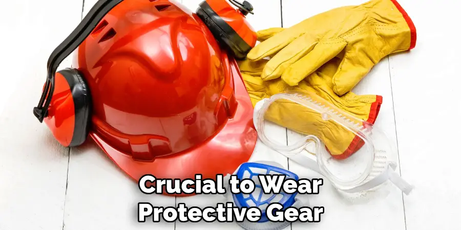 Crucial to Wear Protective Gear