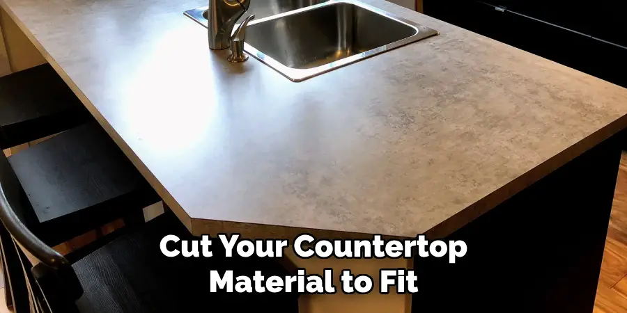 Cut Your Countertop Material to Fit