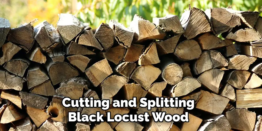 Cutting and Splitting Black Locust Wood