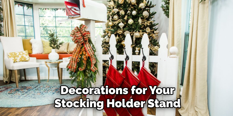 Decorations for Your Stocking Holder Stand