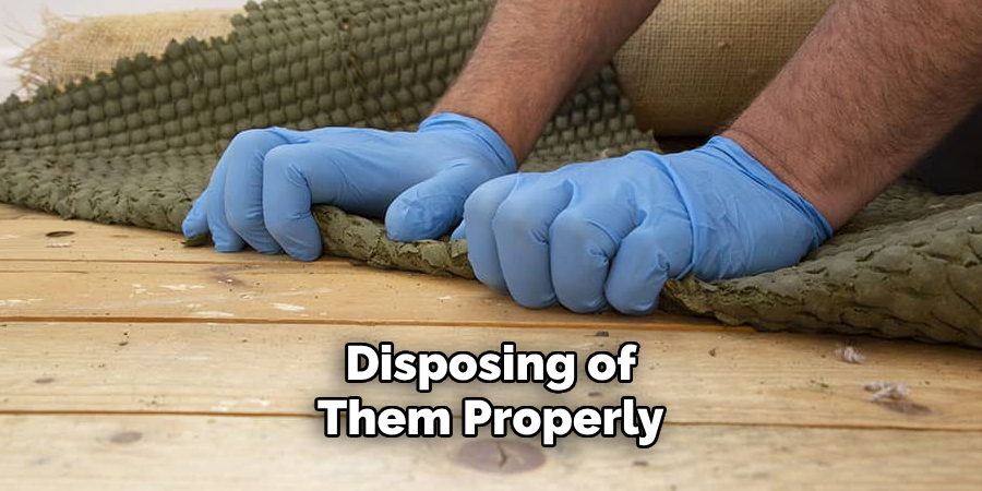 Disposing of Them Properly