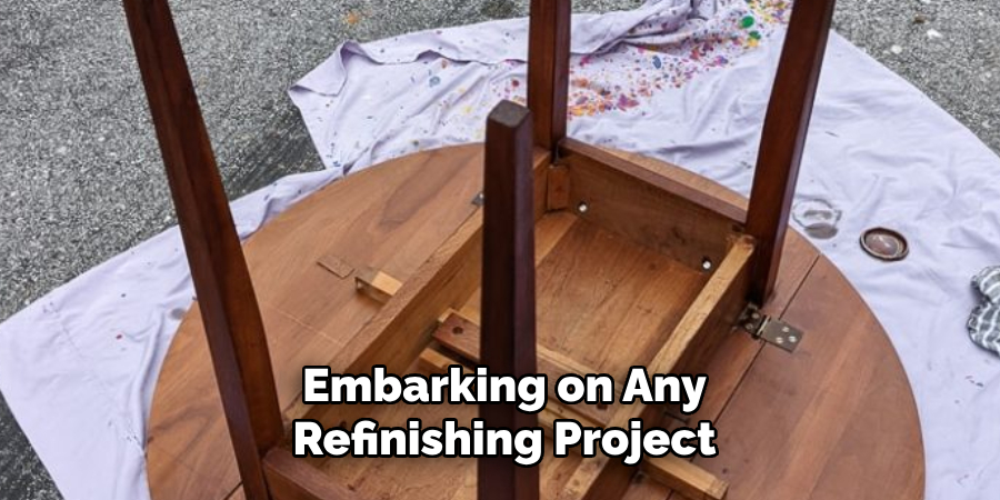 Embarking on Any Refinishing Project