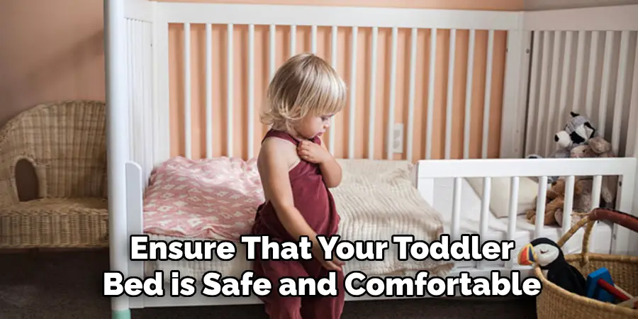 Ensure That Your Toddler Bed is Safe and Comfortable