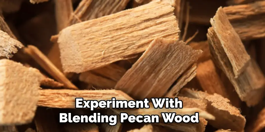 Experiment With Blending Pecan Wood