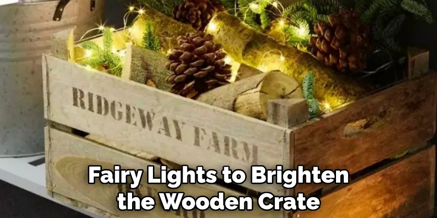 Fairy Lights to Brighten the Wooden Crate