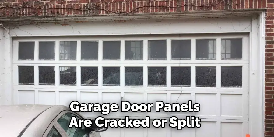 Garage Door Panels Are Cracked or Split