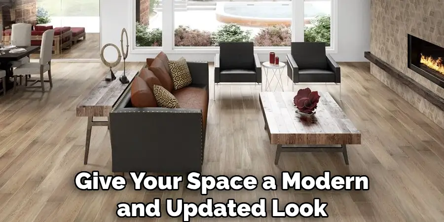 Give Your Space a Modern and Updated Look