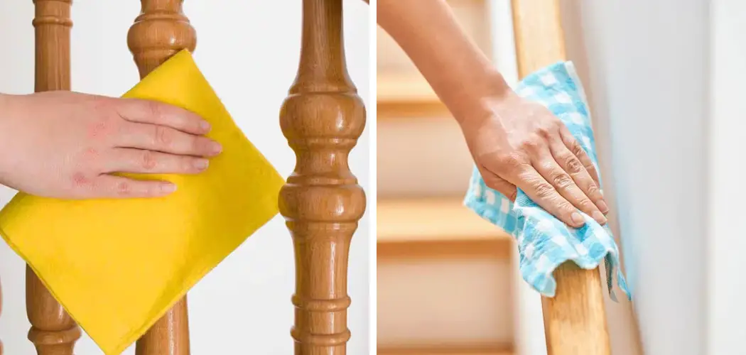 How to Clean Wood Banisters