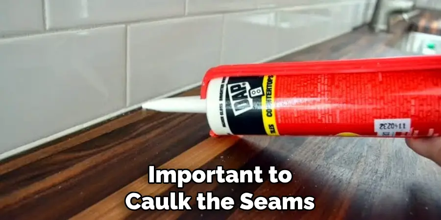 Important to Caulk the Seams