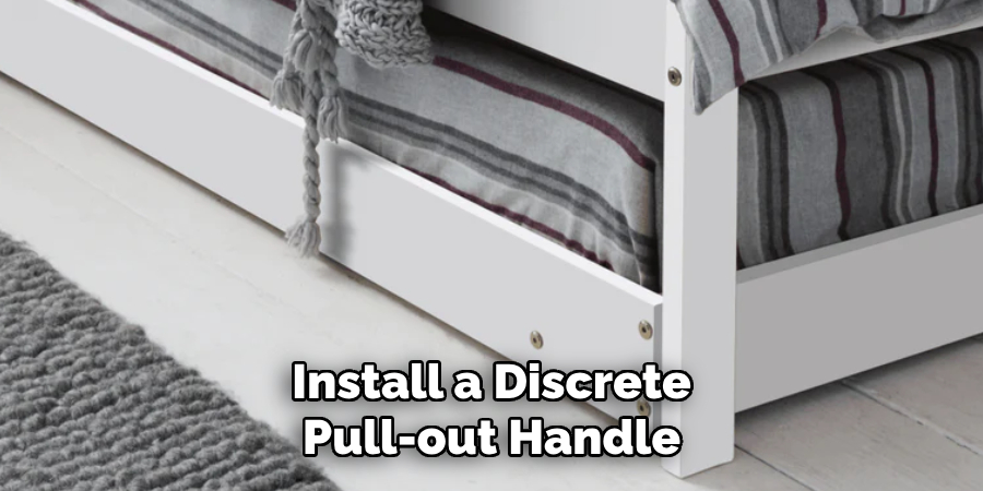 Install a Discrete Pull-out Handle