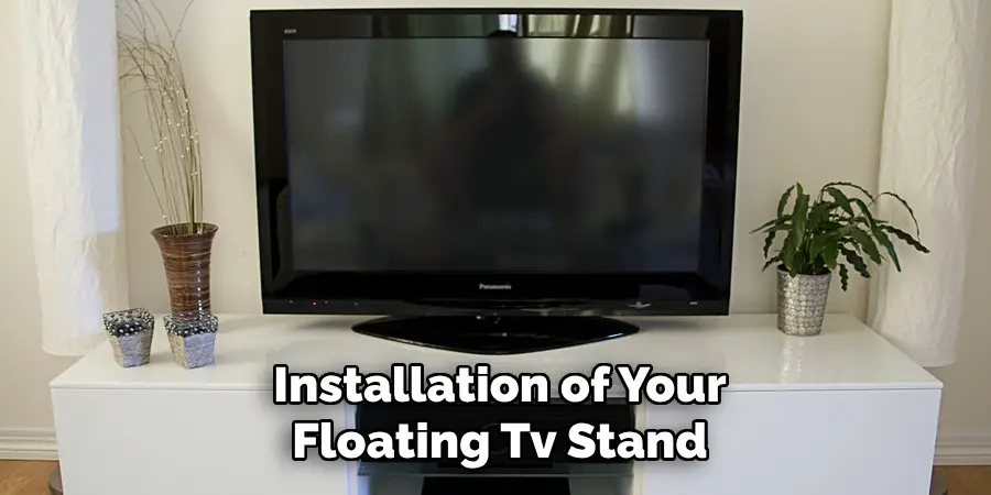 Installation of Your Floating Tv Stand