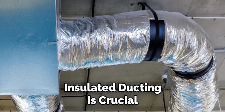 Insulated Ducting is Crucial