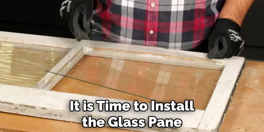 It is Time to Install the Glass Pane