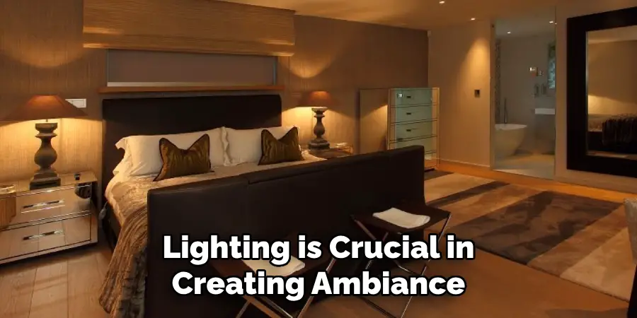 Lighting is Crucial in Creating Ambiance