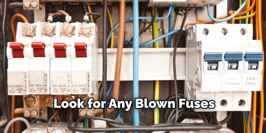 Look for Any Blown Fuses