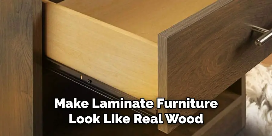 Make Laminate Furniture Look Like Real Wood