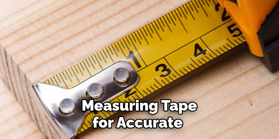 Measuring Tape for Accurate