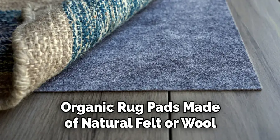 Organic Rug Pads Made of Natural Felt or Wool