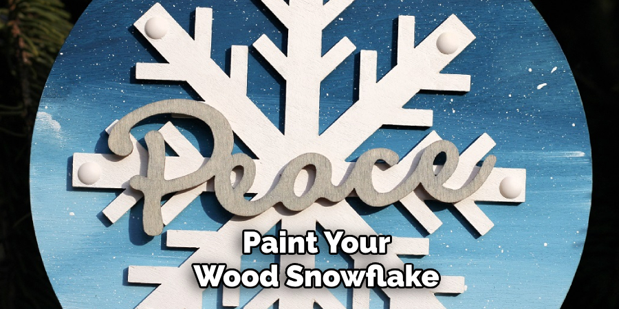 Paint Your Wood Snowflake