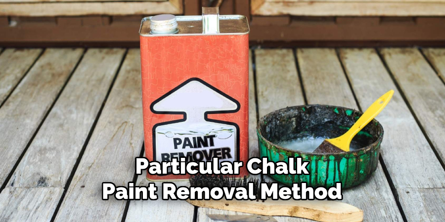 Particular Chalk Paint Removal Method