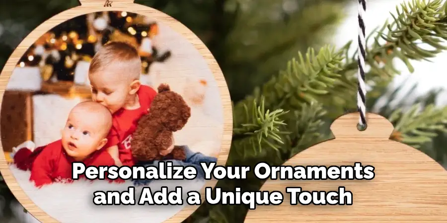 Personalize Your Ornaments and Add a Unique Touch