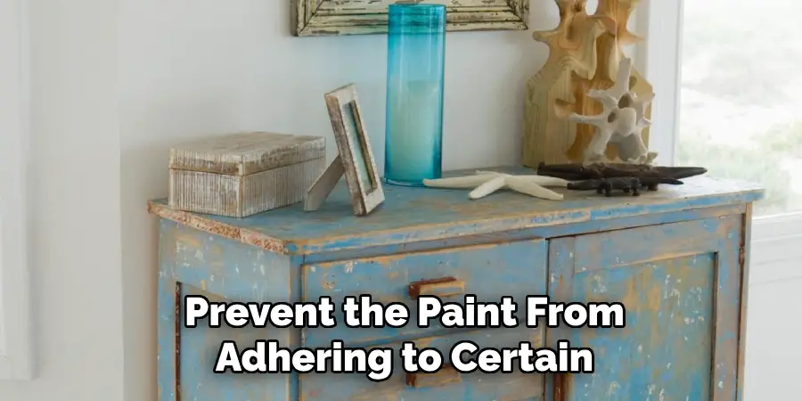 Prevent the Paint From Adhering to Certain