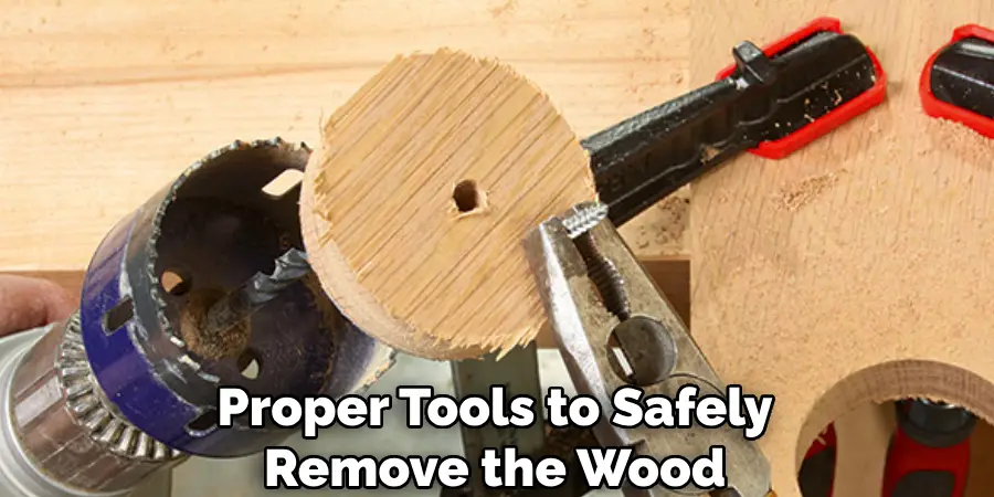 Proper Tools to Safely Remove the Wood