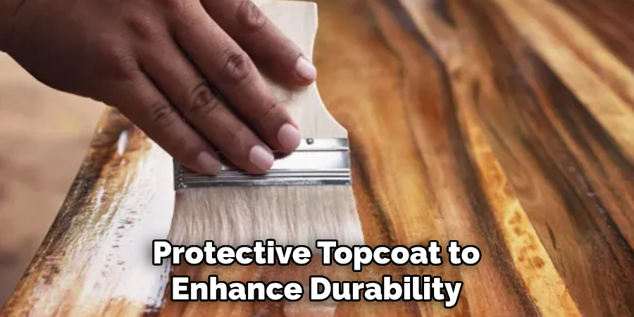 Protective Topcoat to Enhance Durability