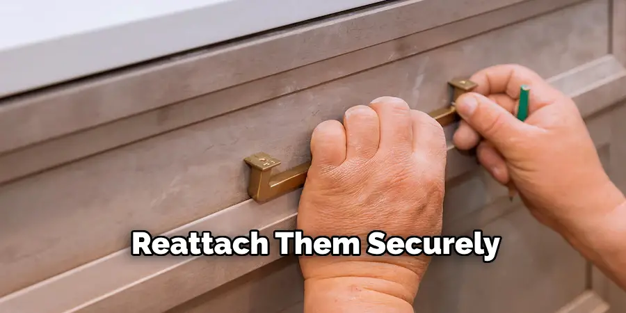 Reattach Them Securely