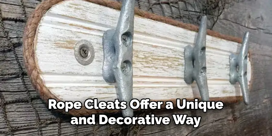 Rope Cleats Offer a Unique and Decorative Way