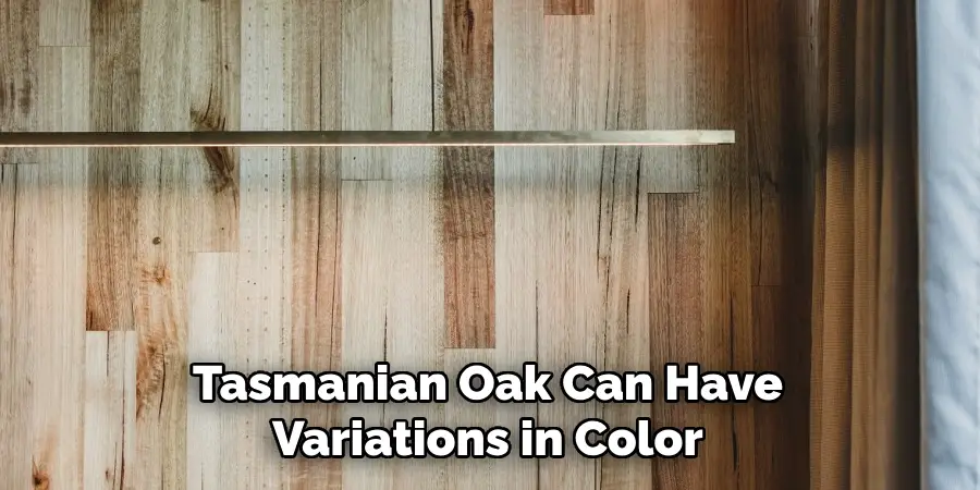 Tasmanian Oak Can Have Variations in Color