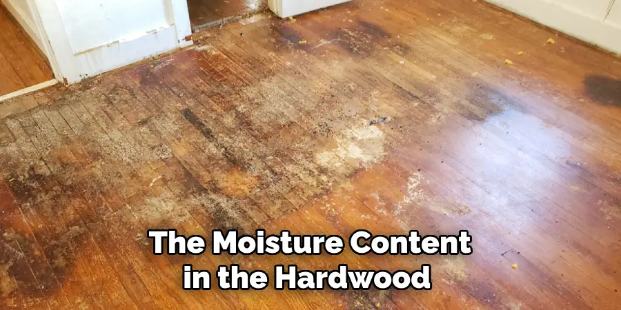  The Moisture Content in the Hardwood