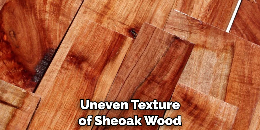 Uneven Texture of Sheoak Wood