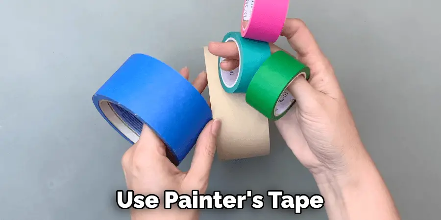 Use Painter's Tape