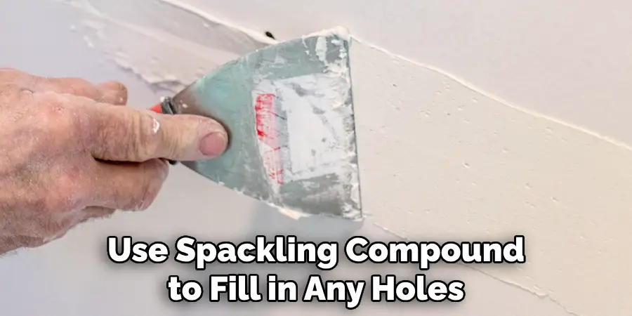 Use Spackling Compound to Fill in Any Holes