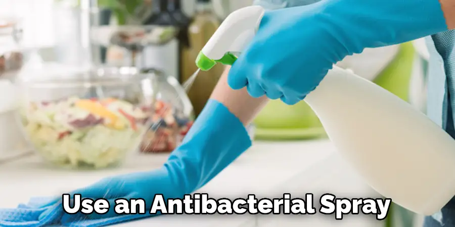 Use an Antibacterial Spray