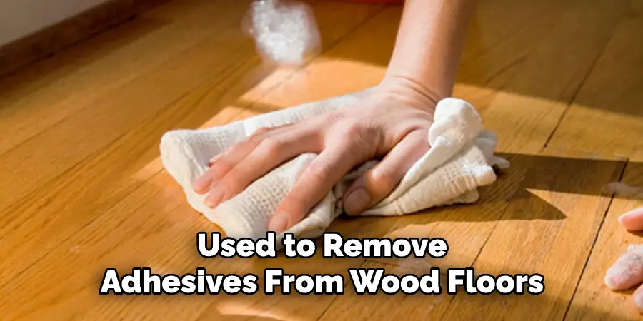 Used to Remove Adhesives From Wood Floors