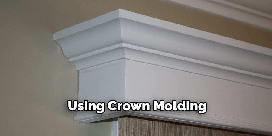 Using Crown Molding