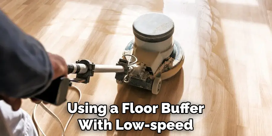 Using a Floor Buffer With Low-speed