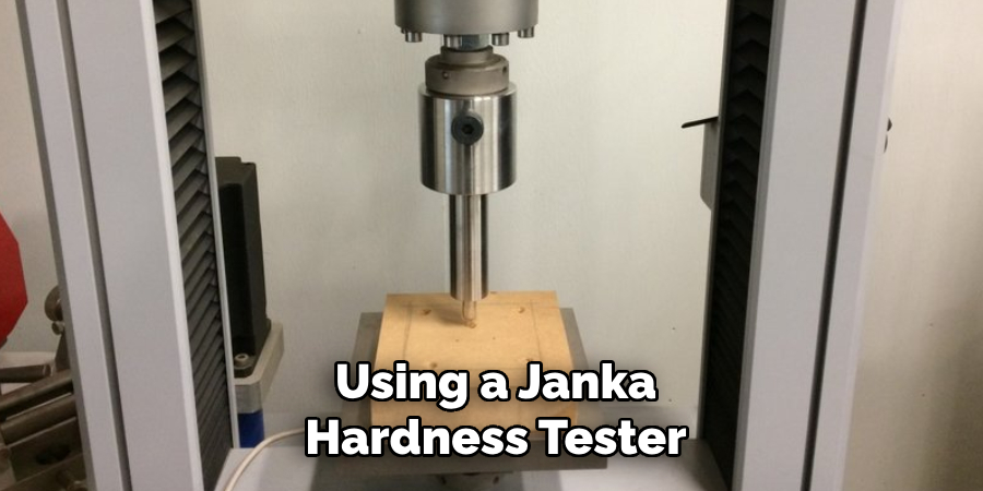 Using a Janka Hardness Tester