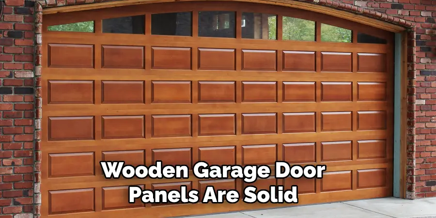 Wooden Garage Door Panels Are Solid