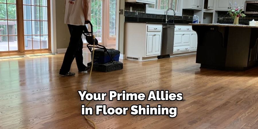 Your Prime Allies in Floor Shining