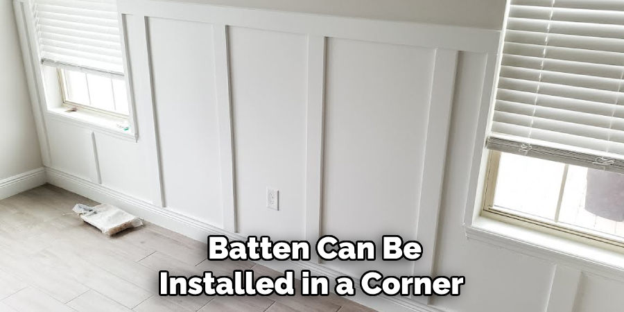 Batten Can Be Installed in a Corner