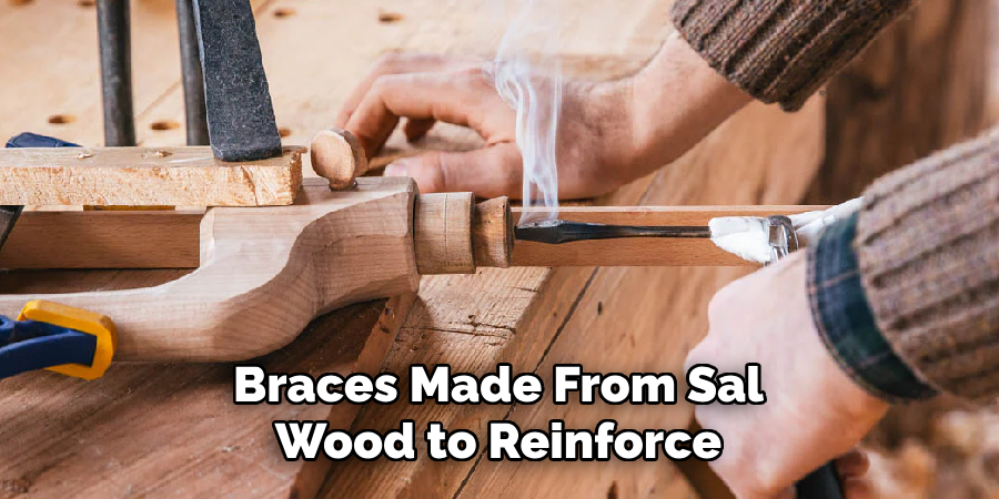 Braces Made From Sal Wood to Reinforce