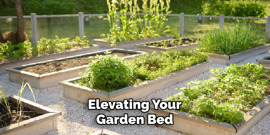 Elevating Your Garden Bed